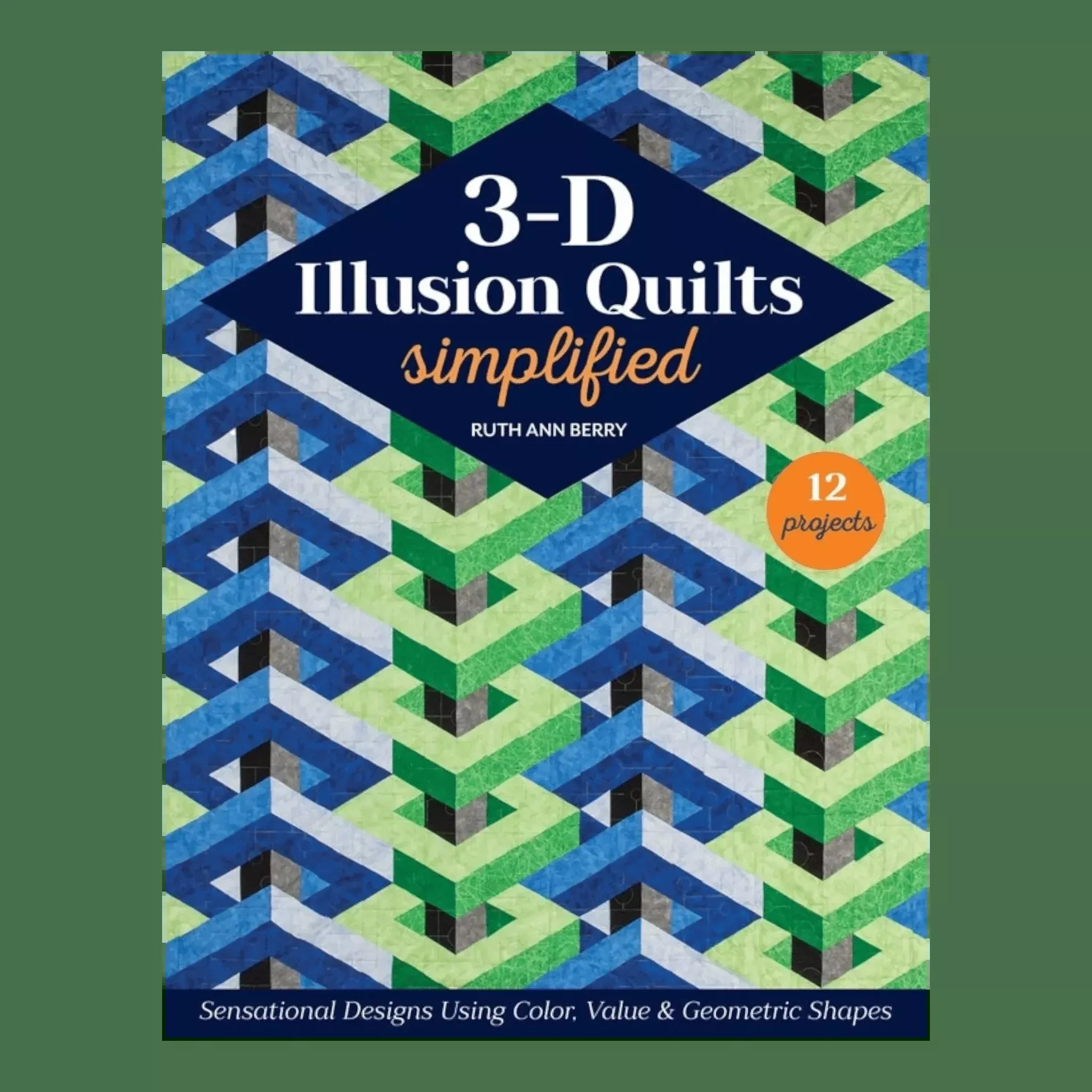 3-D Illusion Quilts Simplified Book