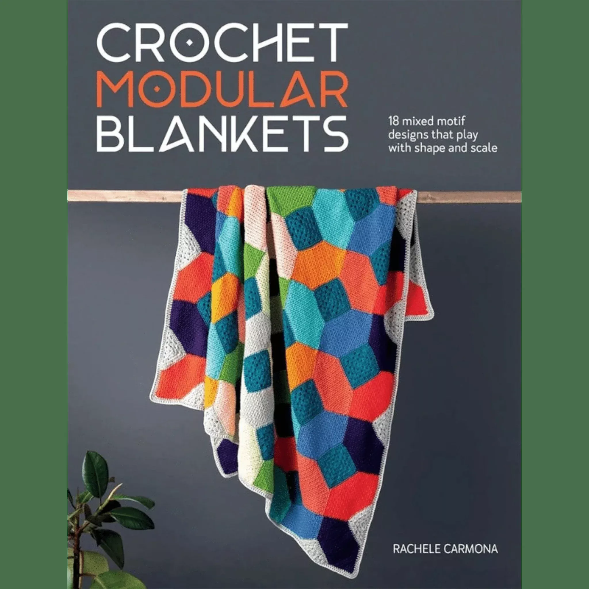 Crochet Modular Blankets Book