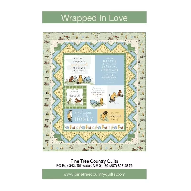 Wrapped in Love Quilt Pattern | Pine Tree Quilts